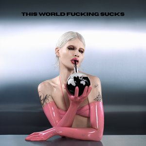 Image for 'This World Fucking Sucks'