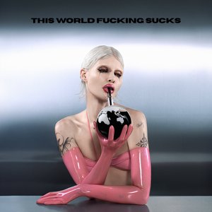 “This World Fucking Sucks”的封面
