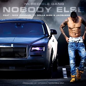 Image for 'NoBody Else (feat. Jacquees, Ty Dolla $ign & Ncredible Gang)'