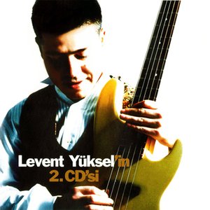 Image for 'Levent Yüksel'in 2. CD'si'