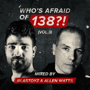 Image for 'Who's Afraid of 138?!, Vol. 3 (DJ Mix)'