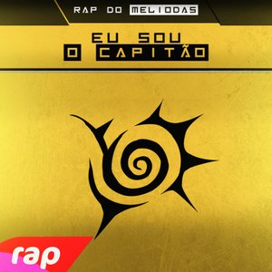 Image for 'Rap do Meliodas: Eu Sou o Capitão'