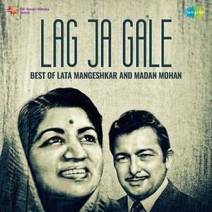 Bild für 'Lag Ja Gale - Best of Lata Mangeshkar and Madan Mohan'