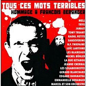 Image for 'Tous ces mots terribles (Hommage à François Béranger)'