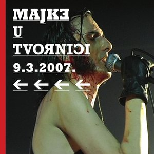 Bild för 'MAJKE U TVORNICI'