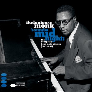 Image for '’Round Midnight: The Complete Blue Note Singles 1947-1952'