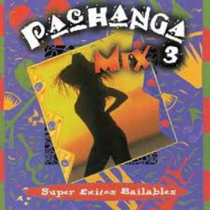 Image pour 'Pachanga Mix 3: Super Exitos Bailables'