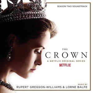 Image for 'The Crown Season Two (Soundtrack from the Netflix Original Series)'