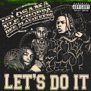 Image for 'Let's Do It (feat. NLE Choppa & Dee Play4Keeps)'