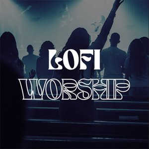 'LOFI Worship' için resim