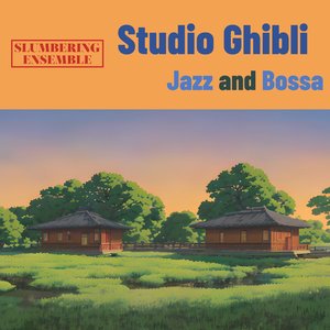 “Studio Ghibli Jazz and Bossa”的封面