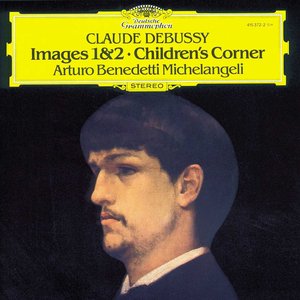 Image for 'Debussy: Images 1 & 2; Children's corner'