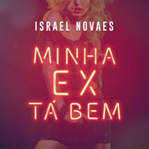 Image for 'Minha Ex Tá Bem - Single'