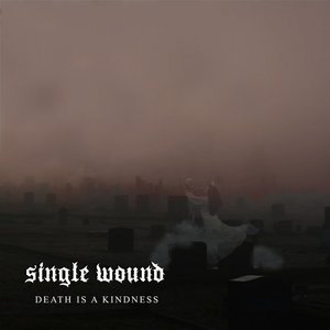 Image for 'Death Is A Kindness'