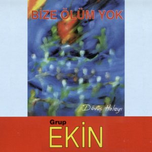 Image for 'Bize ölüm yok'