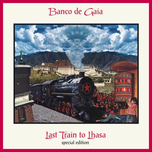 “Last Train to Lhasa (Special Edition)”的封面