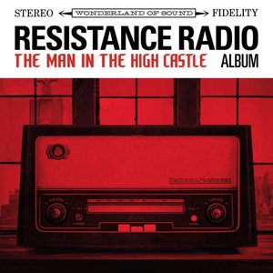 Image pour 'Resistance Radio: The Man in the High Castle Album'