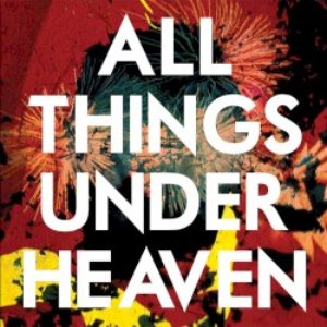 Image for 'All Things Under Heaven'