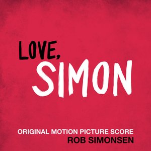 Image for 'Love, Simon (Original Motion Picture Score)'