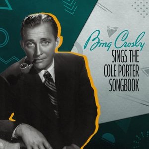 Изображение для 'Bing Sings the Cole Porter Songbook'