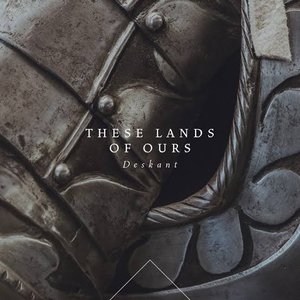 Image for 'These Lands of Ours'