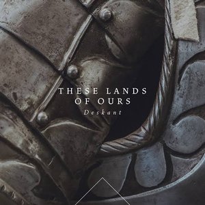 Изображение для 'These Lands of Ours'