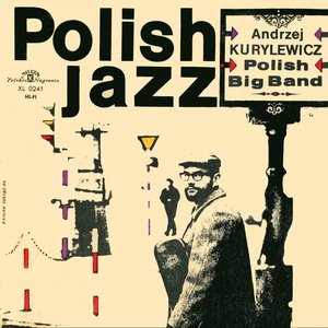 Image for 'Andrzej Kurylewicz Polish Big Band (Polish Jazz, Vol. 2)'