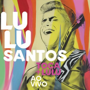 Image pour 'Lulu Santos Toca + Lulu Ao Vivo'