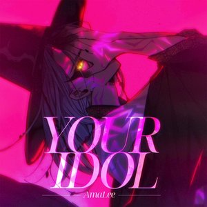 Image for 'Your Idol (from ”KPop Demon Hunters”)'