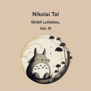 “Ghibli Lullabies, Vol. III”的封面