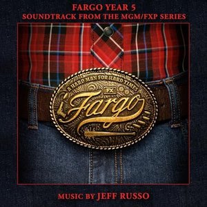 “Fargo Year 5 (Soundtrack from the MGM/ FXP Series)”的封面
