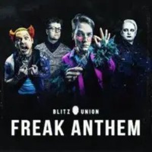 'Freak Anthem' için resim