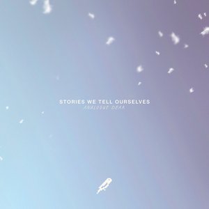 Zdjęcia dla 'Stories We Tell Ourselves EP'