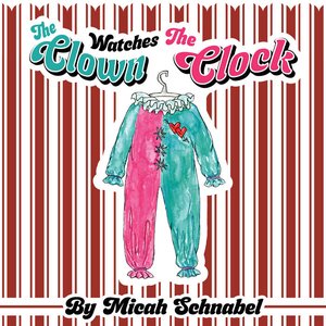Bild für 'The Clown Watches The Clock'