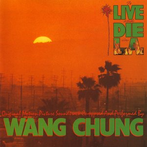 “To Live And Die In L.A. (An Original Motion Picture Soundtrack)”的封面