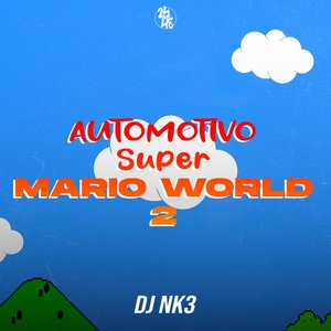 Image for 'Automotivo Super Mario World 2'
