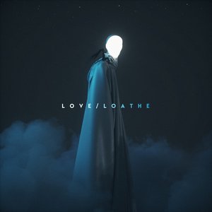 Image for 'Love / Loathe'