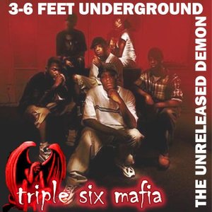 Image for '3-6 Feet Underground (The Unreleased Demon)'