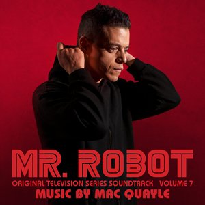 Bild für 'Mr. Robot, Vol. 7 (Original Television Series Soundtrack)'
