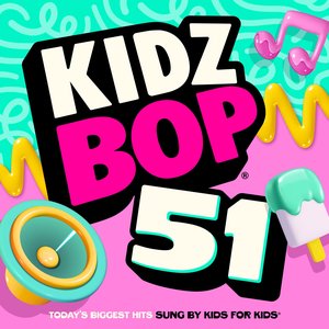 Image for 'KIDZ BOP 51'