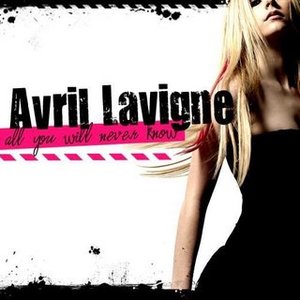 Zdjęcia dla 'Avril Lavigne - All You Will Never Know'