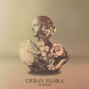 “Urban Flora (Remixes)”的封面