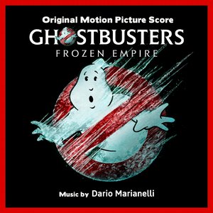 Bild für 'Ghostbusters: Frozen Empire (Original Motion Picture Soundtrack)'