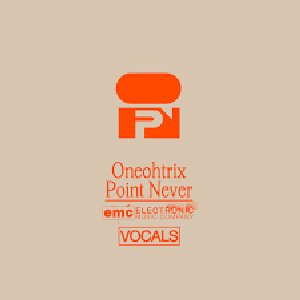 “Oneohtrix Point Never - Vocals”的封面