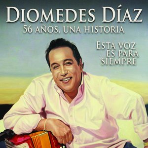 Image for 'Diomedes Díaz - 56 Años, 56 Exitos, Una Historia'