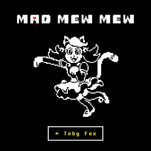 Изображение для 'Mad Mew Mew (from UNDERTALE)'