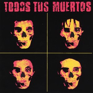 Imagem de 'Todos Tus Muertos'