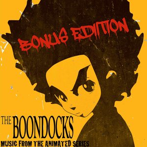 “The Boondocks (Music from the Animated Series) [Bonus Edition]”的封面