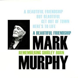 Image for 'A Beautiful Friendship: Remembering Shirley Horn'
