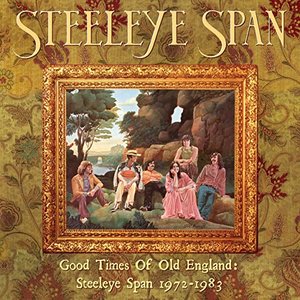 “Good Times Of Old England: Steeleye Span 1972-1983”的封面
